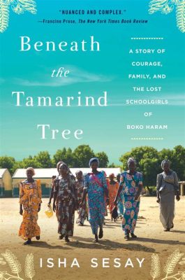  Beneath the Tamarind Tree - A Story Woven From Resilience and Hope