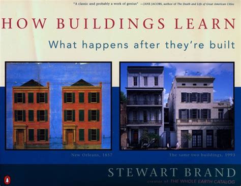  How Buildings Learn: What Happens After They're Built - A Journey Through Architectural Metamorphosis